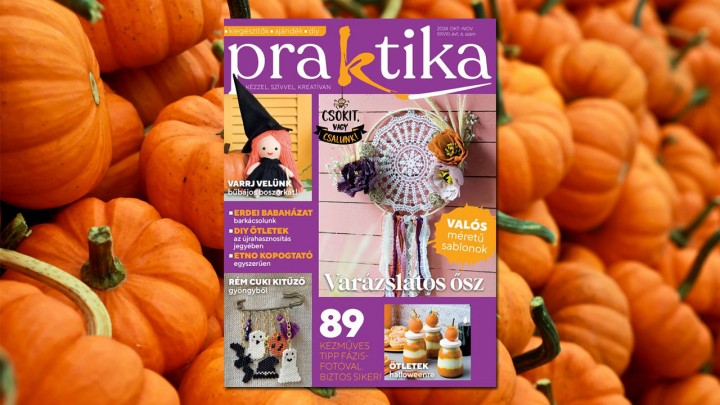 Itt az október-novemberi Praktika: borzalmasan jó ötletek, nem csak Halloweenre!