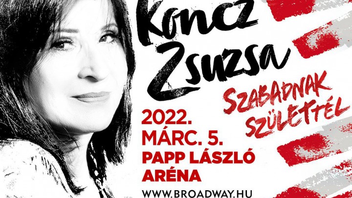 „Szabadnak születtél”: Koncz Zsuzsa Aréna koncert 2022